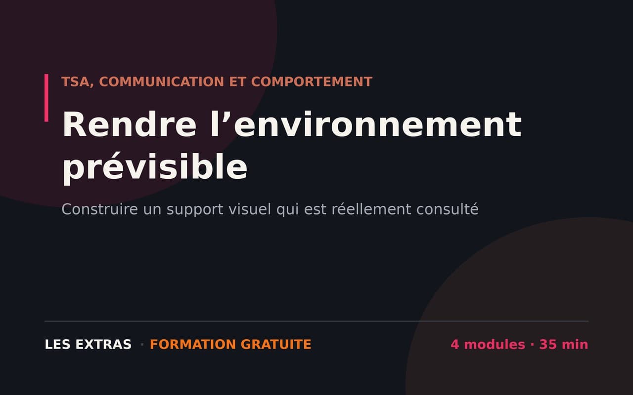 Rendre l’environnement prévisible